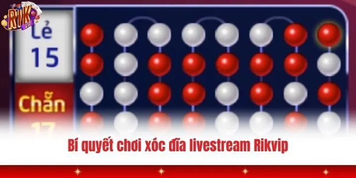 Xóc đĩa livestream Rikvip - Mở ra “cẩm nang” săn quà siêu dính 4 Giải thích luật chơi xóc đĩa livestream Rikvip