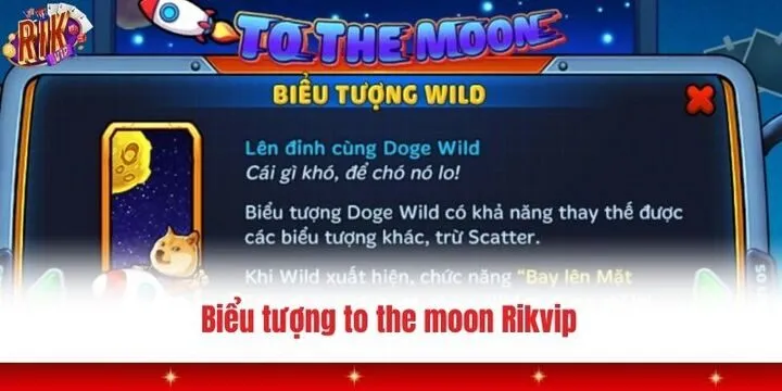 To the moon Rikvip - Bí kíp săn jackpot cực chuẩn từ cao thủ 3 Biểu tượng đặc biệt trong to the moon Rikvip