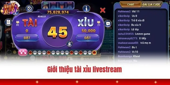Tài xỉu Livestream Rikvip - Sảnh đặt cược kiếm tiền top 1 năm 2026 2 Giới thiệu nhanh về Tài xỉu Livestream Rikvip là gì