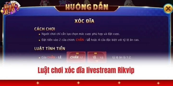Xóc đĩa livestream Rikvip - Mở ra “cẩm nang” săn quà siêu dính 3 Giải thích luật chơi xóc đĩa livestream Rikvip