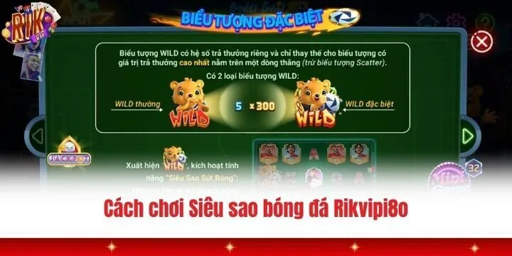 Chi tiết cách chơi Siêu sao bóng đá Rikvip