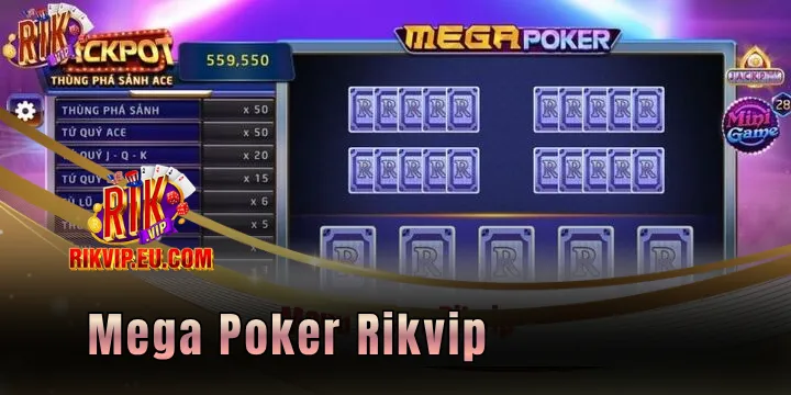 Mega Poker Rikvip - Đỉnh cao đấu trí sòng bài trực tuyến