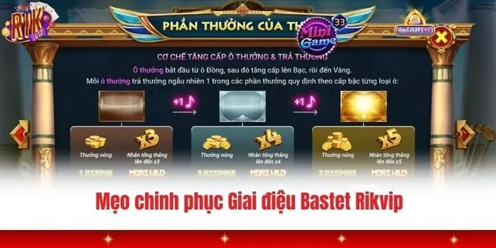 Giai điệu Bastet Rikvip - Trải nghiệm đẳng cấp đáng thử sức 4 Chi tiết cách chinh phục Giai điệu Bastet Rikvip