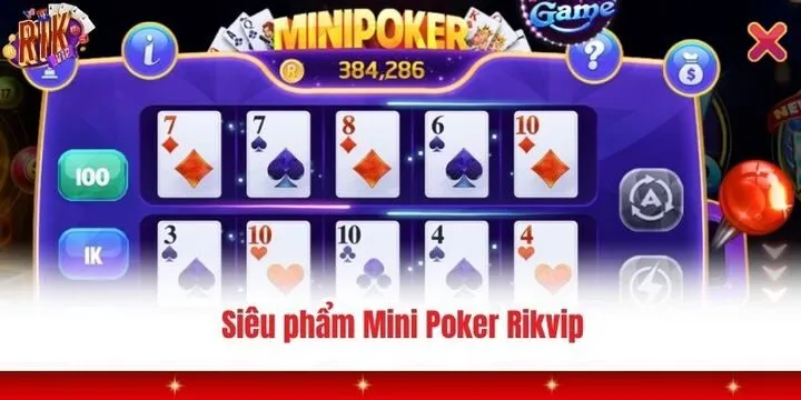 Giới thiệu giao diện và cách chơi mini Poker Rikvip